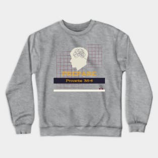 Prepare Crewneck Sweatshirt